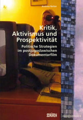 Reiter |  Reiter, A: Kritik, Aktivismus und Prospektivität. | Buch |  Sack Fachmedien