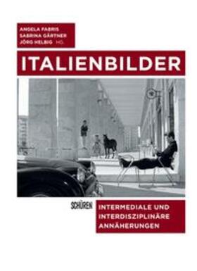 Fabris / Helbig / Gärtner |  Italienbilder | Buch |  Sack Fachmedien