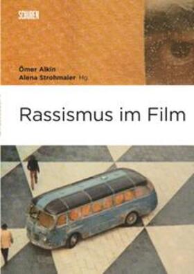 Alkin / Strohmaier / Strohmeier |  Rassismus im Film | Buch |  Sack Fachmedien