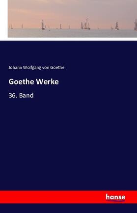Goethe |  Goethe Werke | Buch |  Sack Fachmedien