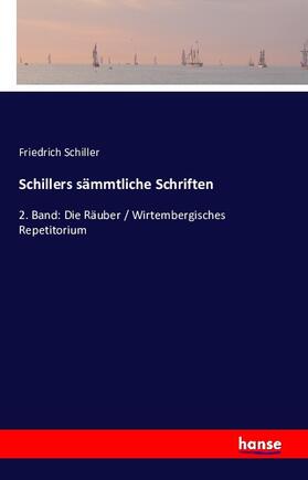 Schiller |  Schillers sämmtliche Schriften | Buch |  Sack Fachmedien