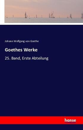 Goethe |  Goethes Werke | Buch |  Sack Fachmedien