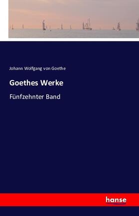 Goethe |  Goethes Werke | Buch |  Sack Fachmedien