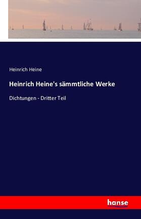 Heine |  Heinrich Heine's sämmtliche Werke | Buch |  Sack Fachmedien