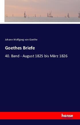 Goethe |  Goethes Briefe | Buch |  Sack Fachmedien