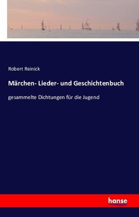 Reinick |  Märchen- Lieder- und Geschichtenbuch | Buch |  Sack Fachmedien