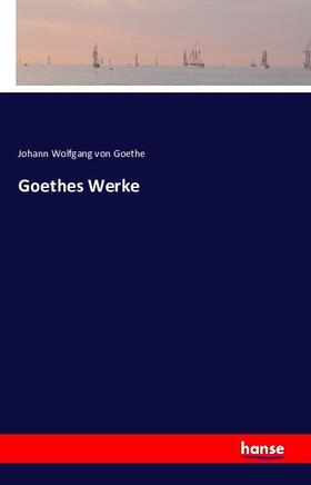 Goethe |  Goethes Werke | Buch |  Sack Fachmedien