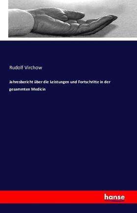 Virchow |  Jahresbericht über die Leistungen und Fortschritte in der gesammten Medizin | Buch |  Sack Fachmedien