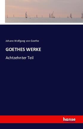 Goethe |  GOETHES WERKE | Buch |  Sack Fachmedien