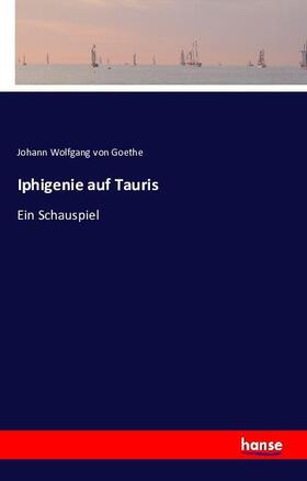 Goethe |  Iphigenie auf Tauris | Buch |  Sack Fachmedien