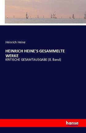 Heine |  HEINRICH HEINE'S GESAMMELTE WERKE | Buch |  Sack Fachmedien