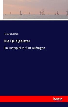 Beck |  Die Quälgeister | Buch |  Sack Fachmedien