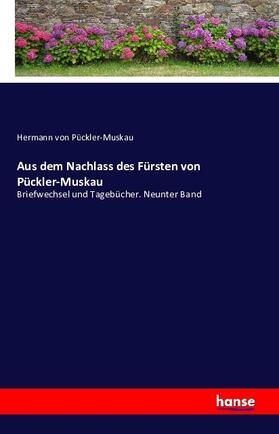 Pückler-Muskau | Aus dem Nachlass des Fürsten von Pückler-Muskau | Buch | 978-3-7411-3480-7 | sack.de