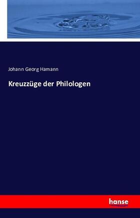 Hamann |  Kreuzzüge der Philologen | Buch |  Sack Fachmedien