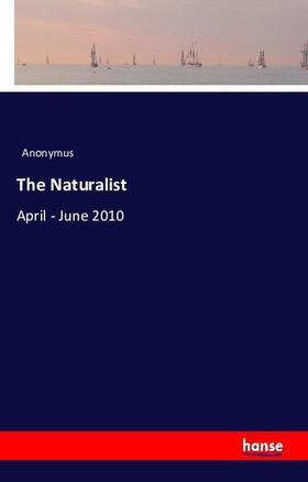 Anonymus |  The Naturalist | Buch |  Sack Fachmedien