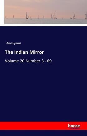 Anonymus |  The Indian Mirror | Buch |  Sack Fachmedien