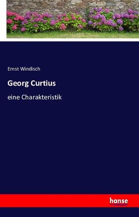 Windisch |  Georg Curtius | Buch |  Sack Fachmedien