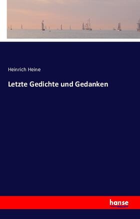 Heine |  Letzte Gedichte und Gedanken | Buch |  Sack Fachmedien