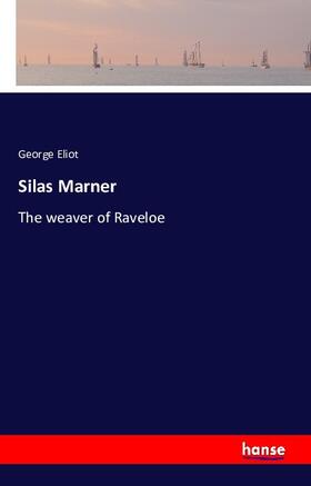 Eliot |  Silas Marner | Buch |  Sack Fachmedien