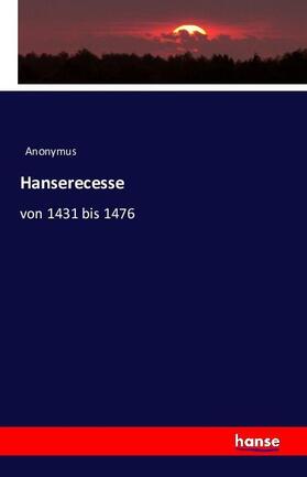 Anonymus |  Hanserecesse | Buch |  Sack Fachmedien