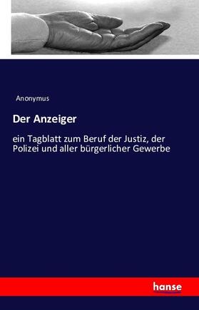 Anonymus |  Der Anzeiger | Buch |  Sack Fachmedien