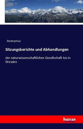 Anonymus |  Sitzungsberichte und Abhandlungen | Buch |  Sack Fachmedien