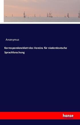 Anonymus |  Korrespondenzblatt des Vereins für niederdeutsche Sprachforschung | Buch |  Sack Fachmedien