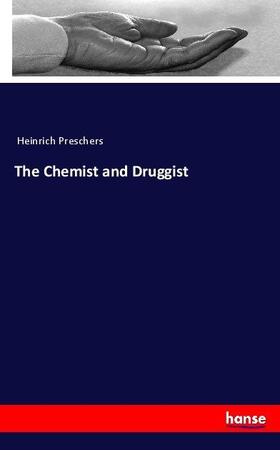 Anonymus |  The Chemist and Druggist | Buch |  Sack Fachmedien