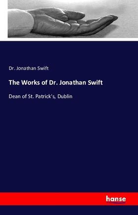 Swift |  The Works of Dr. Jonathan Swift | Buch |  Sack Fachmedien