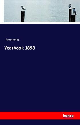 Anonymus |  Yearbook 1898 | Buch |  Sack Fachmedien