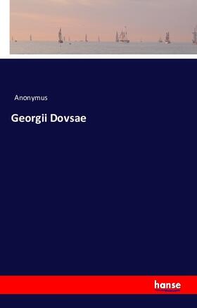 Anonymus |  Georgii Dovsae | Buch |  Sack Fachmedien