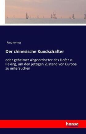 Anonymus |  Der chinesische Kundschafter | Buch |  Sack Fachmedien