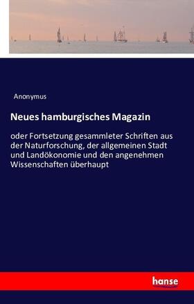 Anonymus |  Neues hamburgisches Magazin | Buch |  Sack Fachmedien