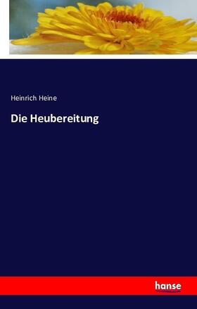 Heine |  Die Heubereitung | Buch |  Sack Fachmedien