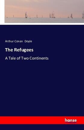 Doyle |  The Refugees | Buch |  Sack Fachmedien