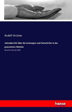 Virchow |  Jahresbericht über die Leistungen und Fortschritte in der gesammten Medizin | Buch |  Sack Fachmedien