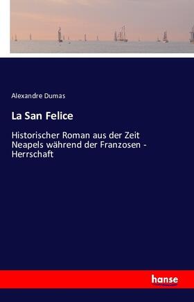 Dumas |  La San Felice | Buch |  Sack Fachmedien