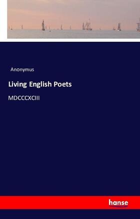 Anonymus |  Living English Poets | Buch |  Sack Fachmedien