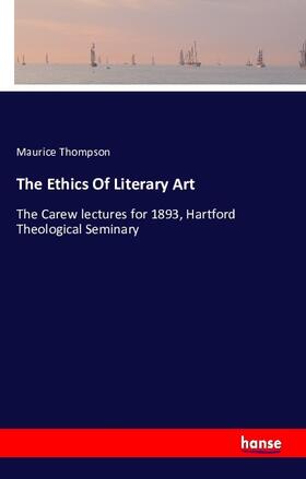 Thompson |  The Ethics Of Literary Art | Buch |  Sack Fachmedien