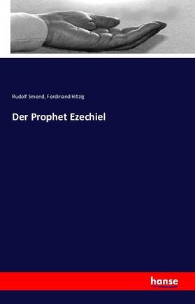Smend / Hitzig |  Der Prophet Ezechiel | Buch |  Sack Fachmedien