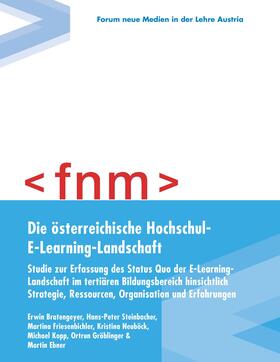 Bratengeyer / Steinbacher / Friesenbichler |  Die österreichische Hochschul-E-Learning-Landschaft | eBook | Sack Fachmedien