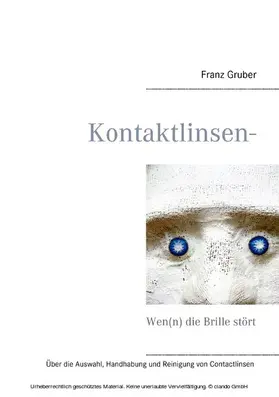 Gruber |  Kontaktlinsen-Ratgeber | eBook | Sack Fachmedien