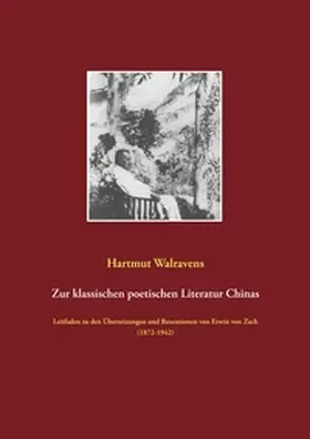 Walravens | Zur klassischen poetischen Literatur Chinas | Buch | 978-3-7412-1017-4 | sack.de