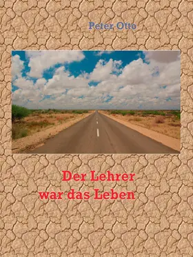 Otto |  Der Lehrer war das Leben | eBook | Sack Fachmedien