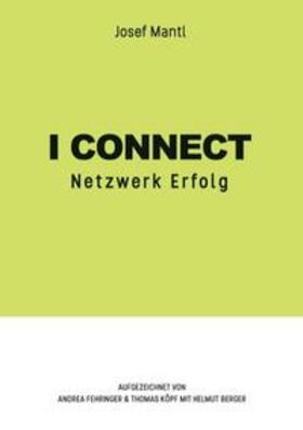 Mantl |  I connect | Buch |  Sack Fachmedien