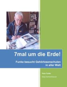 Funke / Sachsenhauser |  7mal um die Erde | Buch |  Sack Fachmedien