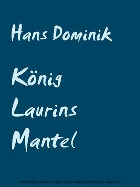Dominik / Müller |  König Laurins Mantel | eBook | Sack Fachmedien
