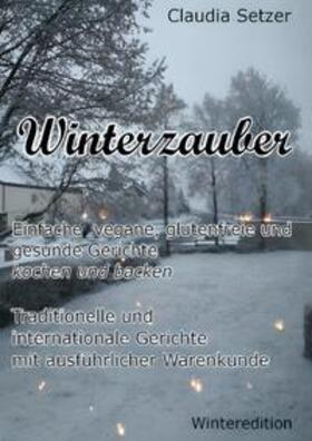 Setzer | Winterzauber | Buch | 978-3-7412-3918-2 | sack.de