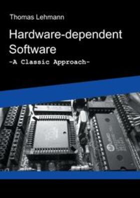 Lehmann |  Hardware-dependent Software | Buch |  Sack Fachmedien