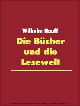 Hauff / Müller |  Die Bücher und die Lesewelt | eBook | Sack Fachmedien